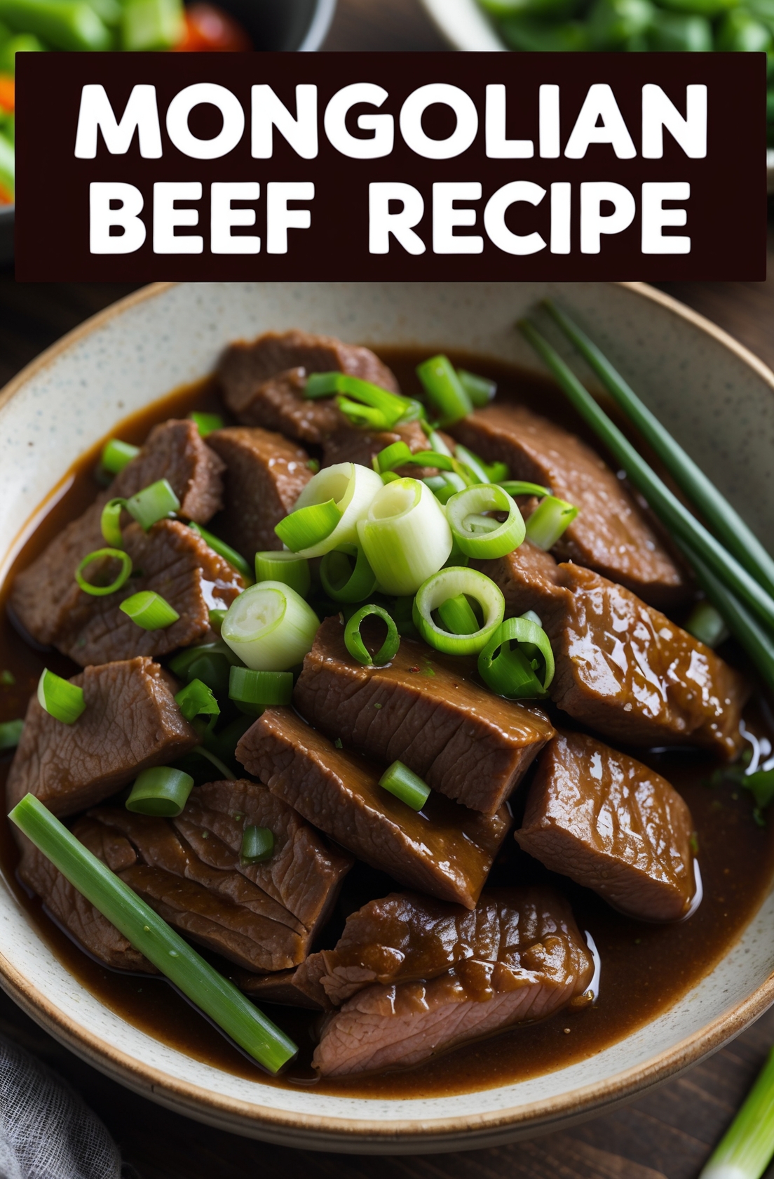 Mongolian Beef Recipe – Easy and Flavorful 1 Mongolian Beef Recipe